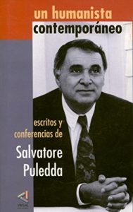 Descargar Un humanista contemporáneo: Escritos y conferencias de Salvatore Puledda pdf, epub, ebook