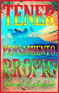 Descargar TENER PENSAMIENTO PROPIO: Por el autor de Esperando al principito pdf, epub, ebook