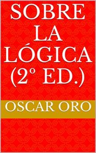 Descargar Sobre la lógica (2º ed.) pdf, epub, ebook
