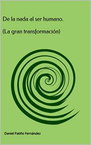 Descargar De la nada al ser humano. (La gran transformación) pdf, epub, ebook