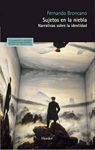 Descargar Sujetos en la niebla: Narrativas sobre la identidad (Pensamiento Herder) pdf, epub, ebook