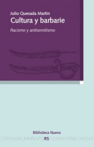Descargar CULTURA Y BARBARIE. Racismo y antisemitismo (RAZÓN Y SOCIEDAD) pdf, epub, ebook