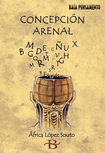 Descargar Concepción Arenal (Baía Pensamento) pdf, epub, ebook