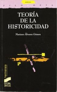 Descargar Teoría de la historicidad (Filosofía. Hermeneia) pdf, epub, ebook