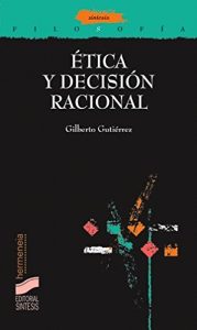 Descargar Ética y decisión racional (Filosofía. Hermeneia) pdf, epub, ebook
