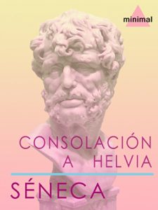 Descargar Consolación a Helvia (Clásicos Grecolatinos) pdf, epub, ebook