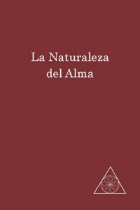 Descargar La Naturaleza del Alma pdf, epub, ebook