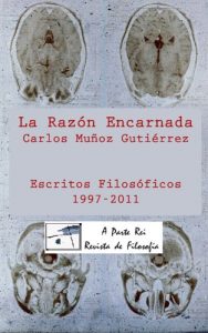Descargar La Razón Encarnada: Escritos Filosóficos A Parte Rei (1997-2011) pdf, epub, ebook