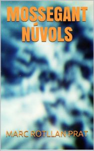 Descargar Mossegant núvols (Catalan Edition) pdf, epub, ebook
