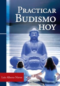 Descargar Practicar budismo hoy pdf, epub, ebook