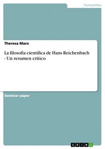 Descargar La filosofía científica de Hans Reichenbach – Un resumen crítico pdf, epub, ebook