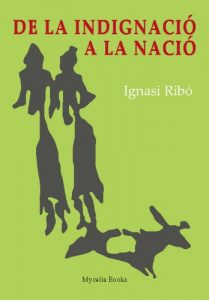 Descargar De la indignació a la nació (Catalan Edition) pdf, epub, ebook