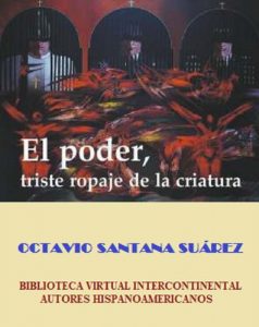 Descargar El poder, triste ropaje de la criatura (Spanish Edition) (AUTORES HISPANOAMERICANOS nº 1) pdf, epub, ebook