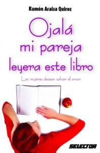 Descargar Ojalá mi pareja leyera este libro (Coleccion Superacion Personal) pdf, epub, ebook