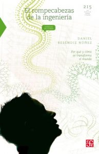 Descargar El rompecabezas de la ingeniería. Porqué y cómo se transforma el mundo (Filosofa) pdf, epub, ebook