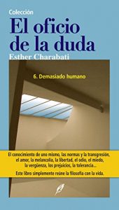 Descargar Demasiado humano (El oficio de la duda nº 6) pdf, epub, ebook