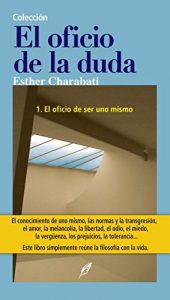 Descargar El oficio de ser uno mismo (El oficio de la duda nº 1) pdf, epub, ebook