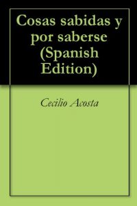 Descargar Cosas sabidas y por saberse pdf, epub, ebook