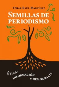 Descargar Semillas de periodismo: Ética, información y democracia pdf, epub, ebook