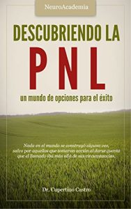 Descargar Descubriendo la PNL: un mundo de opciones para el éxito pdf, epub, ebook