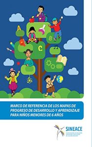 Descargar Marco de referencia de los mapas de progreso de desarrollo y aprendizaje para niños menores de 6 años pdf, epub, ebook