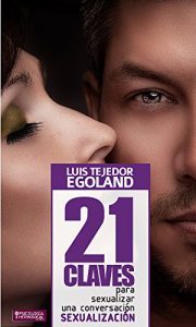 Descargar 21 Claves para Sexualizar una Conversación pdf, epub, ebook