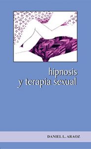 Descargar Hipnosis y Terapia Sexual (Técnicas nº 5) pdf, epub, ebook