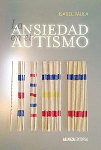 Descargar La ansiedad en el autismo (Alianza Ensayo) pdf, epub, ebook