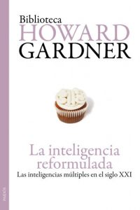 Descargar La inteligencia reformulada: Las inteligencias múltiples en el siglo XXI pdf, epub, ebook