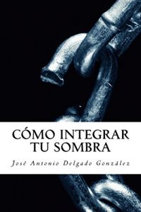 Descargar Cómo integrar tu sombra pdf, epub, ebook