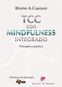 Descargar Terapia Cognitivo-Conductual con Mindfulness integrado: 187 (Biblioteca de Psicología) pdf, epub, ebook