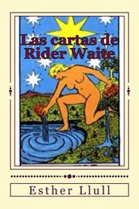 Descargar LAS CARTAS DE RIDER WAITE: El oráculo sagrado de la vida pdf, epub, ebook