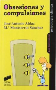 Descargar Obsesiones y compulsiones (Psicología clínica. Guías de intervención) pdf, epub, ebook