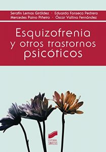 Descargar Esquizofrenia y otros trastornos psicóticos (Psicología) pdf, epub, ebook