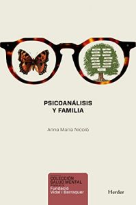 Descargar Psicoanálisis y familia (Salud Mental) pdf, epub, ebook