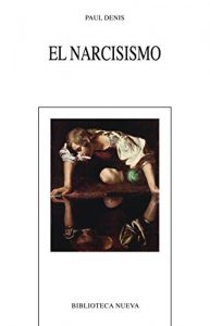 Descargar EL NARCISISMO (NUEVOS TEMAS DE PSICOANALISIS) pdf, epub, ebook