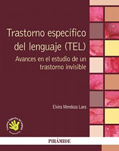Descargar Trastorno específico del lenguaje (TEL) (Psicología) pdf, epub, ebook