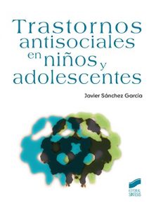 Descargar Trastornos antisociales en niños y adolescentes (Psicología) pdf, epub, ebook
