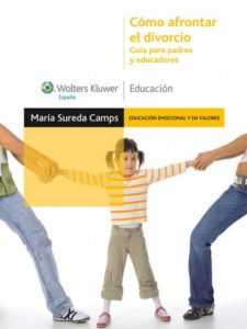 Descargar Cómo afrontar el divorcio: Guía para padres y educadores (Educación emocional) pdf, epub, ebook