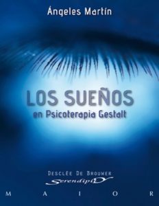 Descargar Los sueños en Psicoterapia Gestalt: 37 (Serendipity Maior) pdf, epub, ebook