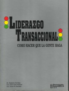 Descargar Liderazgo transaccional : como hacer que la gente haga pdf, epub, ebook