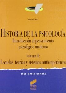 Descargar Historia de la Psicología. Vol. II: Escuelas y teorías contemporáneas: T.2 (Síntesis psicología. Psicología básica) pdf, epub, ebook