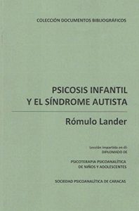 Descargar Psicosis infantil y el síndrome autista pdf, epub, ebook