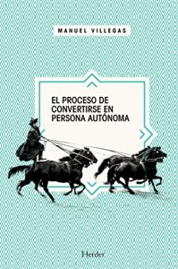 Descargar El proceso de convertirse en persona autónoma pdf, epub, ebook