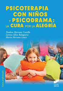 Descargar Psicoterapia con niños y psicodrama: la cura por la alegría (Psicología) pdf, epub, ebook