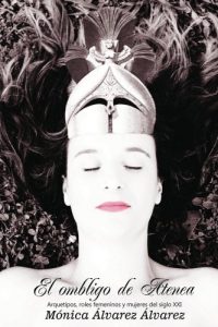 Descargar El ombligo de Atenea: Arquetipos, roles femeninos y mujeres del siglo XXI pdf, epub, ebook