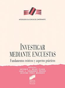 Descargar Investigar mediante encuestas (Síntesis psicología. Metodología de las ciencias del comportamiento) pdf, epub, ebook
