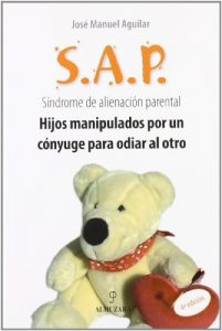 Descargar SAP. Síndrome de Alienación Parental (Sociedad actual) pdf, epub, ebook