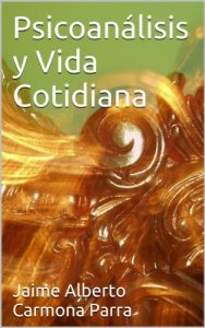 Descargar Psicoanálisis y Vida Cotidiana pdf, epub, ebook