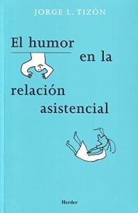 Descargar El humor en la relación asistencial pdf, epub, ebook